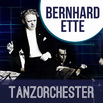 Tanzorchester by Bernhard Ette