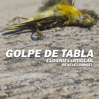 Golpe de tabla by El Daniel