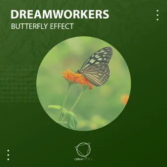 Butterfly Effect by Dreamworkers