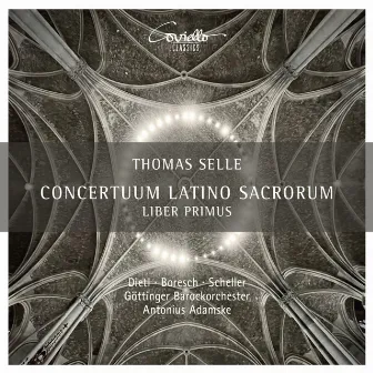 Selle: Concertum Latino Sacrorum - Liber Primus by Thomas Selle