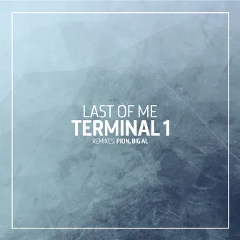 Terminal 1 by Last Of Me