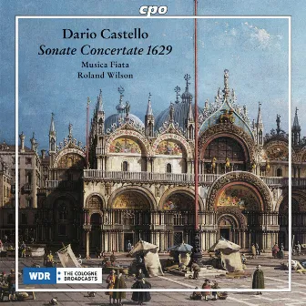 Castello: Sonate Concertate 1629 by Dario Castello