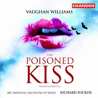 Vaughan Williams: The Poisoned Kiss by John Graham-Hall