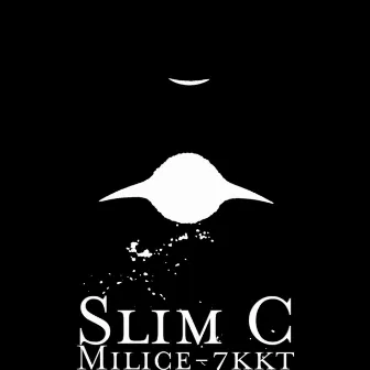 Milice-7kkt by Slim C