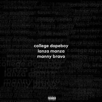 College Dopeboy by Lanza Manza