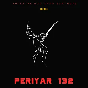 Periyar 132 by Magizhan Santhors