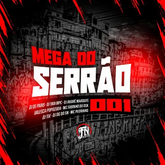 Mega do Serrão 001 by DJ TIX