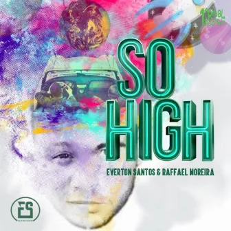 So High by Everton Santos