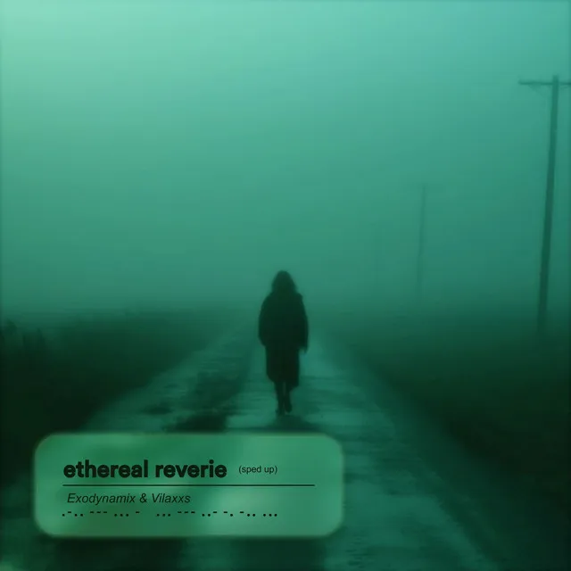 ethereal reverie (sped up)