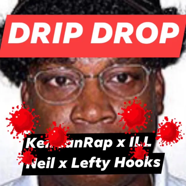 Drip Drop