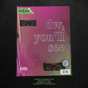 Dw You'll See by Ojo