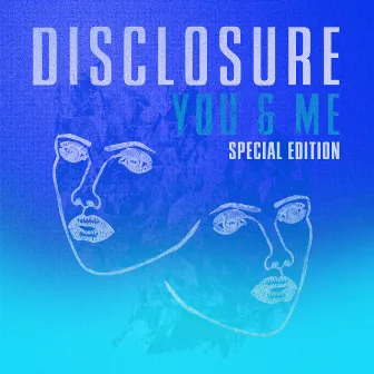 You & Me (Special Edition) by Disclosure