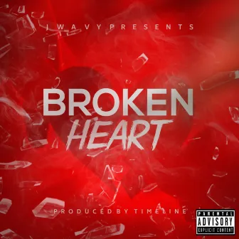 Broken Heart by J Wavy