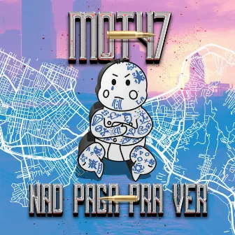 Não paga pra ver by Mot47