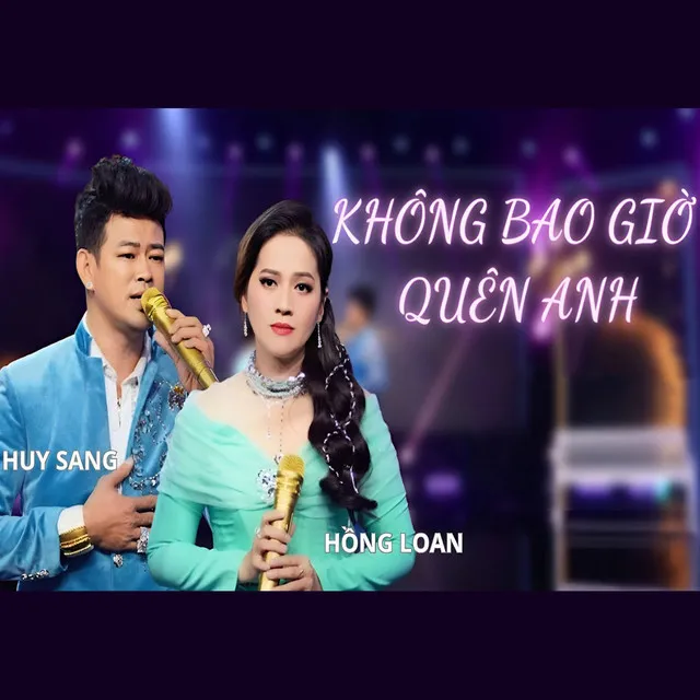 Không Bao Giờ Quên Anh