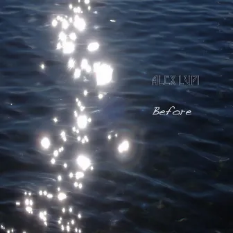 Before by Alex Lupi