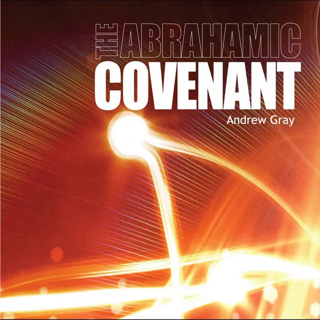 The Abrahamic Covenant: Part 2