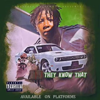 They Know That by Babee Dee Hollywood