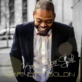 Know Your Soul by Garnett Boldin