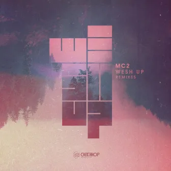 Wesh Up Remixes by MC2