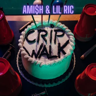 Crip Walk by Ami$h