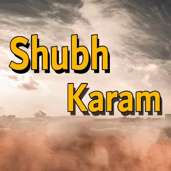 Shubh Karam by 