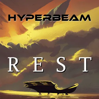 Rest by HYPERBEAM