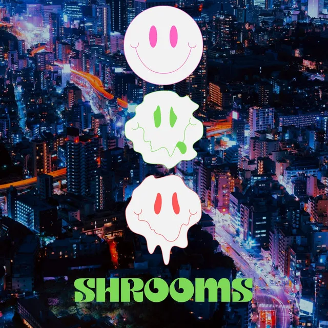 Shrooms