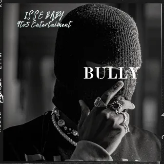 Bully Mode by Isse Baby