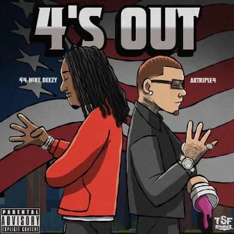 4's Out by 44 Mike Deezy