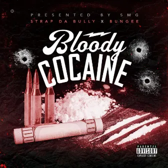 Bloody Cocaine by $trap Da Bully