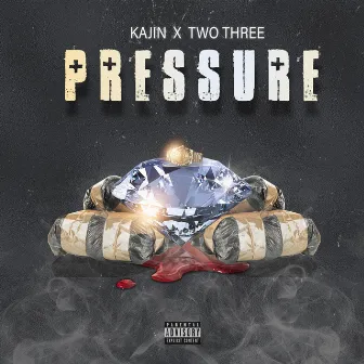 Pressure by Kajin