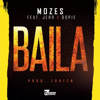 Baila (feat. Jerr & Dopie) by Mozes