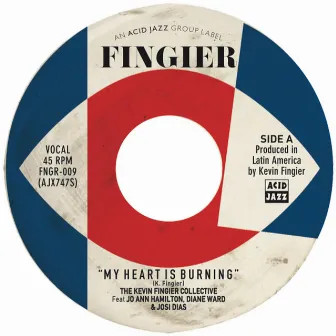 My Heart Is Burning by The Kevin Fingier Collective