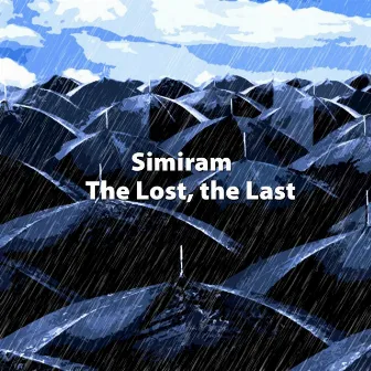 The Lost, the Last by Simiram