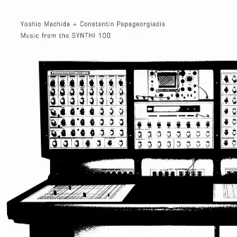 Music From the SYNTHI 100 by Yoshio Machida