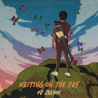 Waiting on the Day by VJ Jaxson