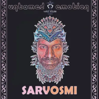 Untamed Emotion by Sarvosmi