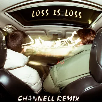 Loss Is Loss (Channell Remix) by Fieves