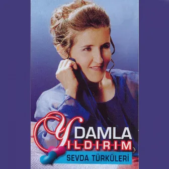 Sevda Türküleri by Damla Yıldırım