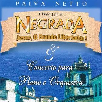 Negrada - Jesus, o Grande Libertador! by Paiva Netto