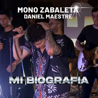 Mi Biografía (En Vivo) by Mono Zabaleta