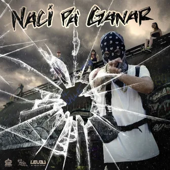 Nací Pa' Ganar by El Calle Latina