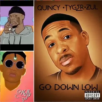 GO DOWN LOW by Quincy Alfred