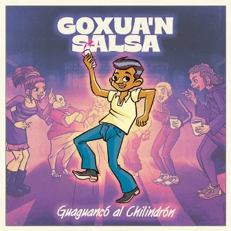 Guaguancó al Chilindrón by Goxua´n Salsa