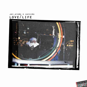 Love and Life by Jay Atoms