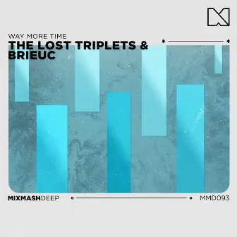 Way More Time by The Lost Triplets