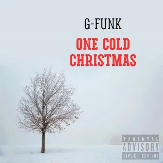 One Cold Christmas by G-Funk