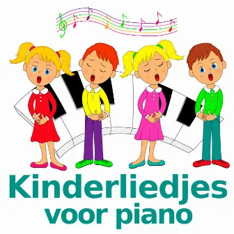 Kinderliedjes voor piano by Muziek voor Kinderen