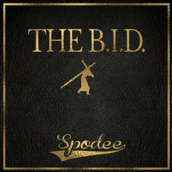 The B.I.D. by Spodee